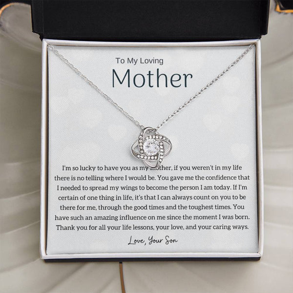 To My Loving Mother - I'm so lucky to have you as my mother! (Almost Gone) - Love Knot