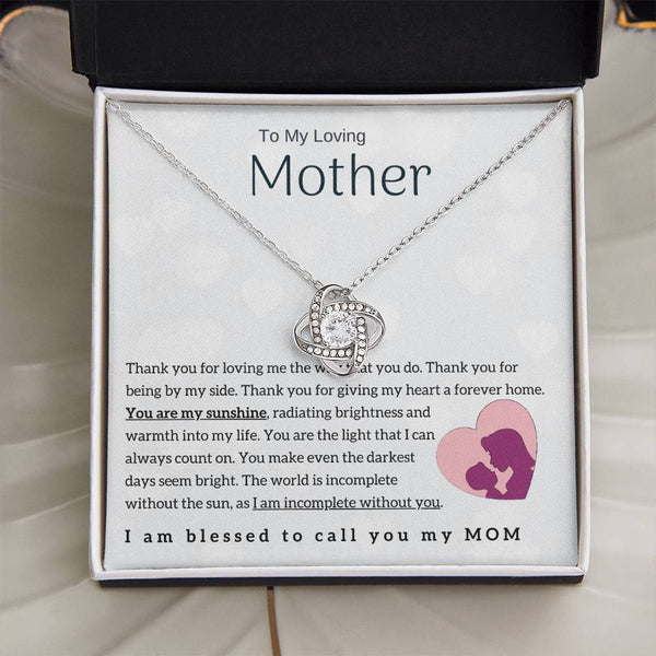 To My Loving Mother - You are my sunshine! (Almost Gone) - Love Knot
