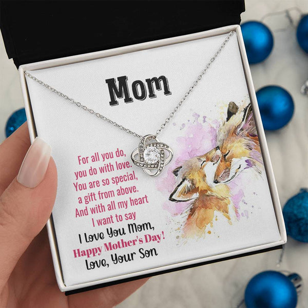 To My Mom - You Are So Special (Almost Gone) - Love Knot