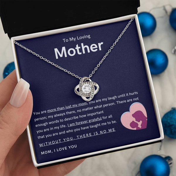 To My Loving Mother - You are more than just my mom (Almost Gone) - Love Knot