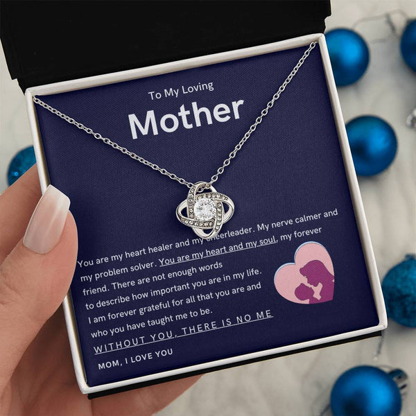 To My Loving Mother - You are my hear and my soul (Almost Gone) - Love Knot