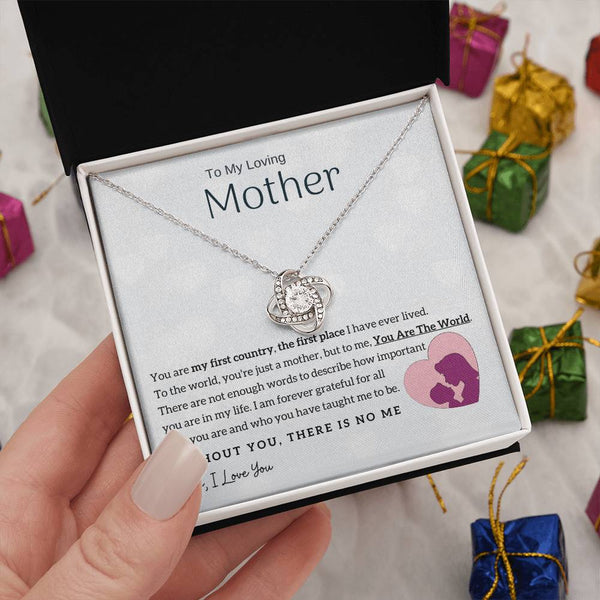 To My Loving Mother - You Are The World To Me! (Almost Gone) - Love Knot