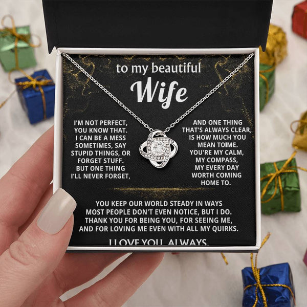 To My Wife, You mean the world to me.