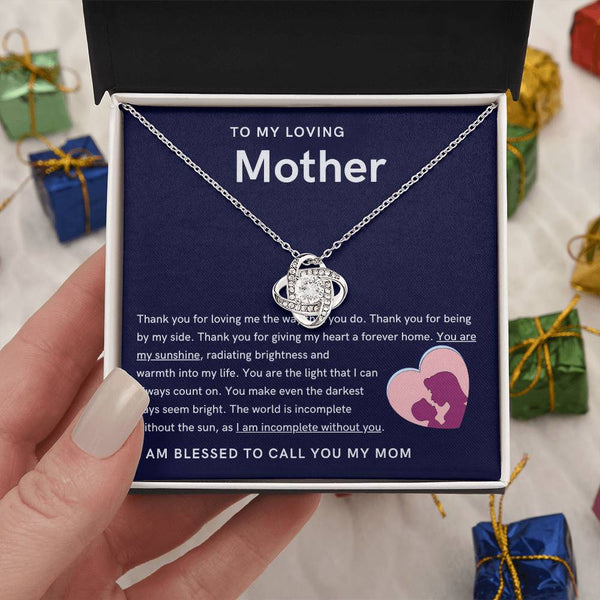 To My Loving Mother - You are my sunshine, radiating brightness into my life (Almost Gone) - Love Knot