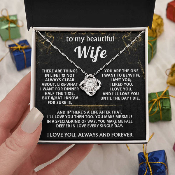 To My Wife, I'll love you always and forever.