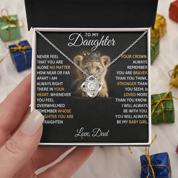 To My Beautiful Daughter, I AM ALWAYS RIGHT THERE IN YOUR HEART - Love Knot