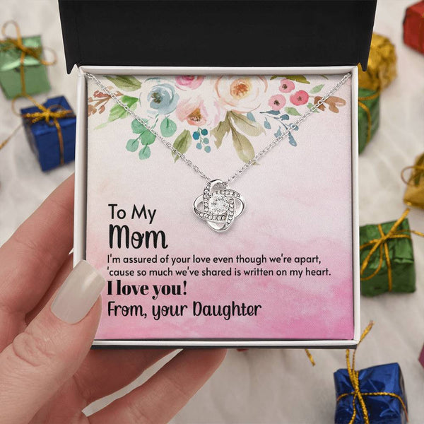 To My Mom - I'm assured of your love  (Almost Gone) - Love Knot
