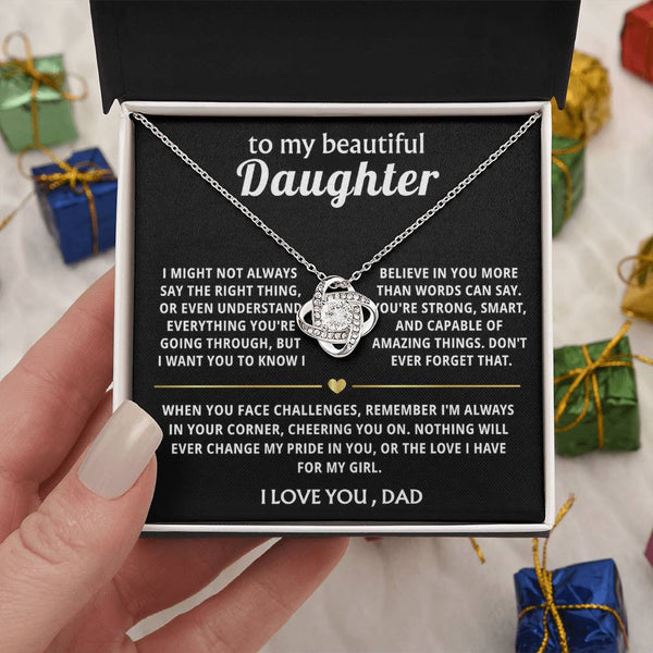 To My Beautiful Daughter, I believe in you and love you always.