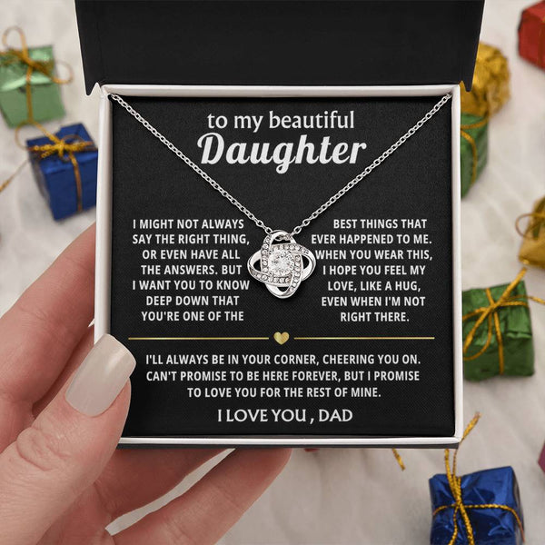 To My Beautiful Daughter, You're one of the best things.