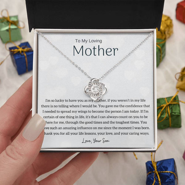 To My Loving Mother - I'm so lucky to have you as my mother! (Almost Gone) - Love Knot