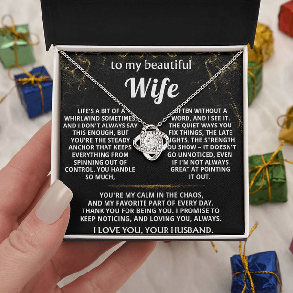 To My Wife, You're my calm in the chaos.