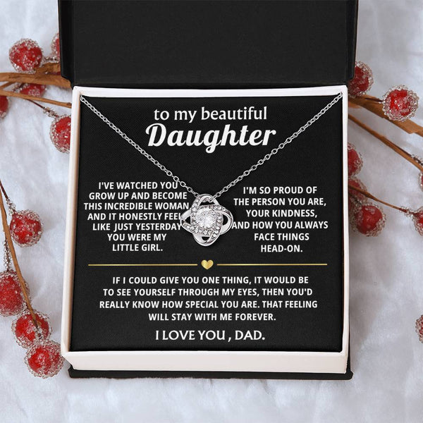 To My Beautiful Daughter, I will always be proud of you.