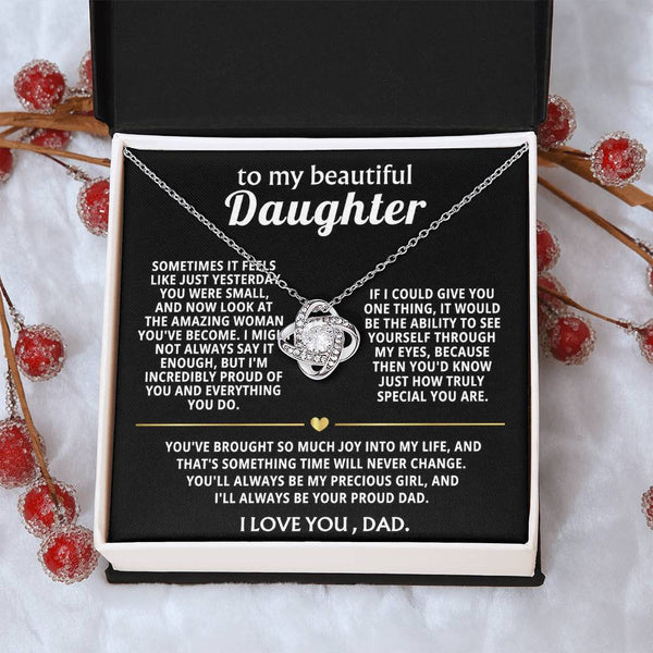 To My Beautiful Daughter, You'll always be my precious girl.