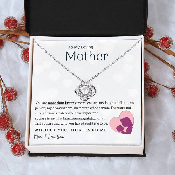 To My Loving Mother - Without You, There Is No Me! (Almost Gone) - Love Knot