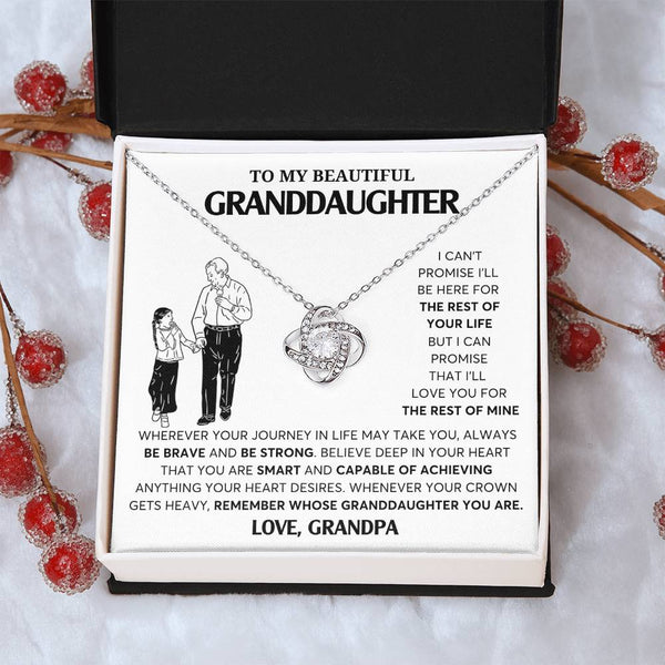 TO MY BEAUTIFUL GRANDDAUGHTER , REMEMBER WHOSE GRANDDAUGHTER YOU ARE - Love Knot