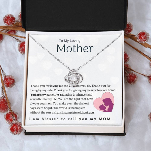 To My Loving Mother - You are my sunshine! (Almost Gone) - Love Knot