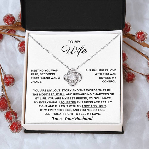 To My Wife, Hold This Close To Feel My Love - Love Knot Necklace
