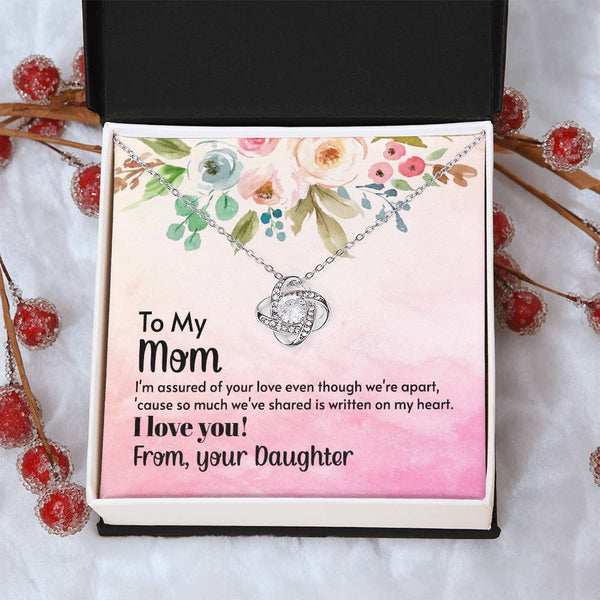 To My Mom - I'm assured of your love  (Almost Gone) - Love Knot