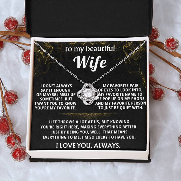 To My Wife, You're my favorite everything. — [Lux] - Love Knot