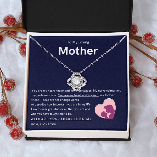 To My Loving Mother - You are my hear and my soul (Almost Gone) - Love Knot
