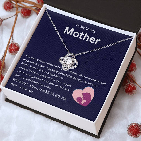 To My Loving Mother - You are my hear and my soul (Almost Gone) - Love Knot