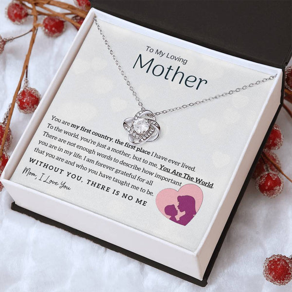 To My Loving Mother - You Are The World To Me! (Almost Gone) - Love Knot