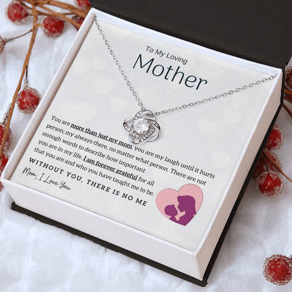 To My Loving Mother - Without You, There Is No Me! (Almost Gone) - Love Knot