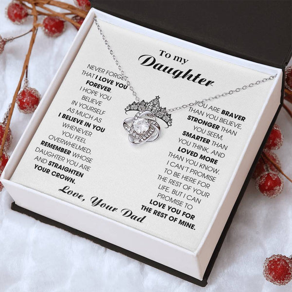 To My Daughter, Straighten Your Crown - Never Forget That I Love You Forever (Love knot)