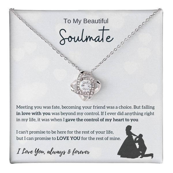 To My Beautiful Soulmate - I Was Right When I Gave The Control Of My Heart To You! - Love Knot