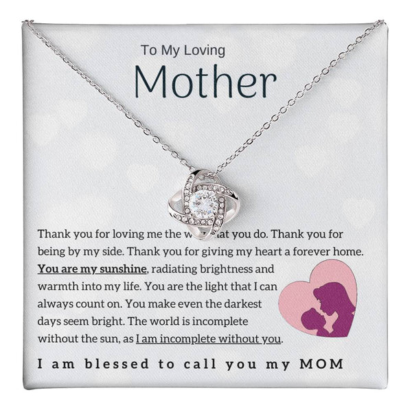 To My Loving Mother - You are my sunshine! (Almost Gone) - Love Knot