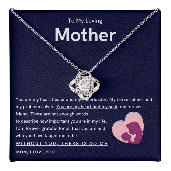 To My Loving Mother - You are my hear and my soul (Almost Gone) - Love Knot