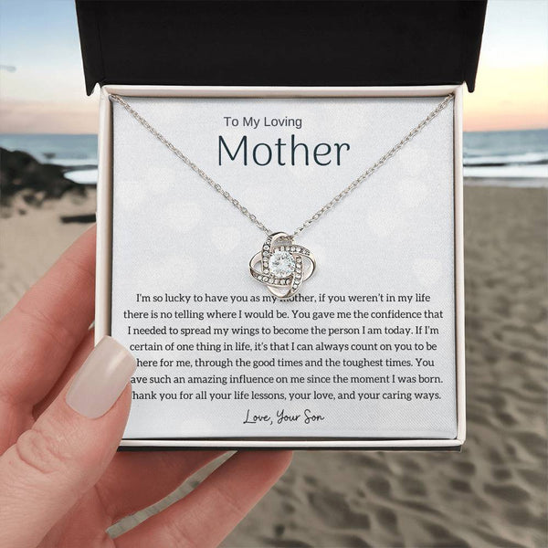 To My Loving Mother - I'm so lucky to have you as my mother! (Almost Gone) - Love Knot