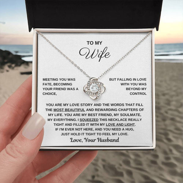 To My Wife, Hold This Close To Feel My Love - Love Knot Necklace