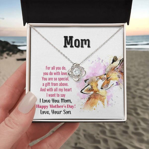 To My Mom - You Are So Special (Almost Gone) - Love Knot