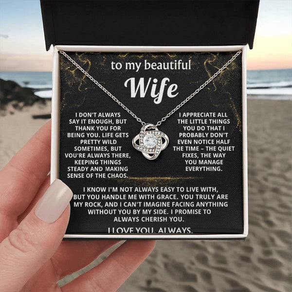 To My Wife, You make sense of my wild life.