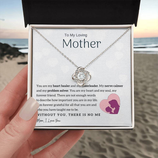 To My Loving Mother - You are my heart healer (Almost Gone) - Love Knot