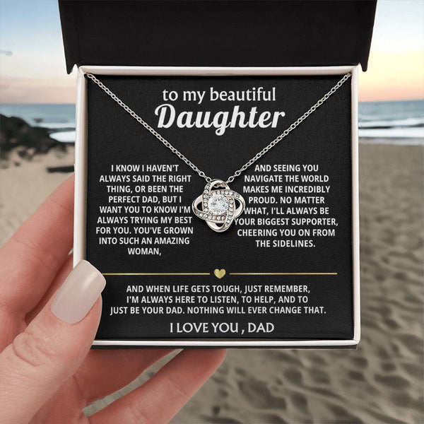 To My Beautiful Daughter, I'm always here for you.