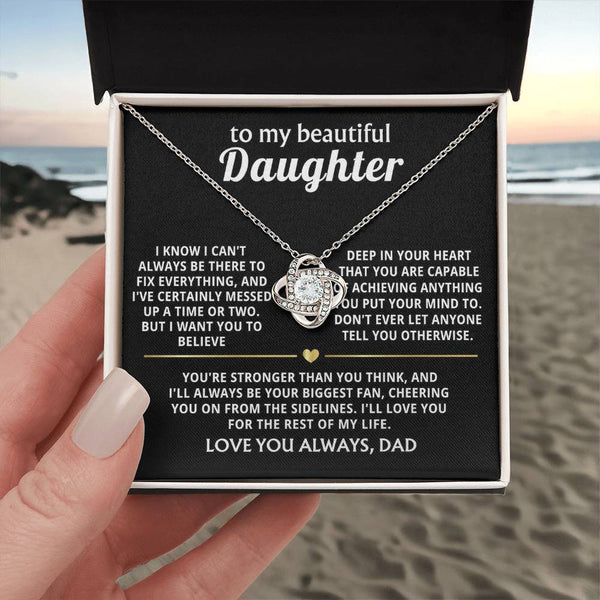 To My Beautiful Daughter, I'll always be your biggest fan.
