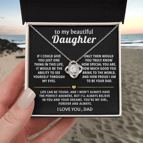 To My Beautiful Daughter, I'm so proud to be your Dad.