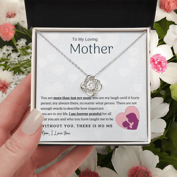 To My Loving Mother - Without You, There Is No Me! (Almost Gone) - Love Knot