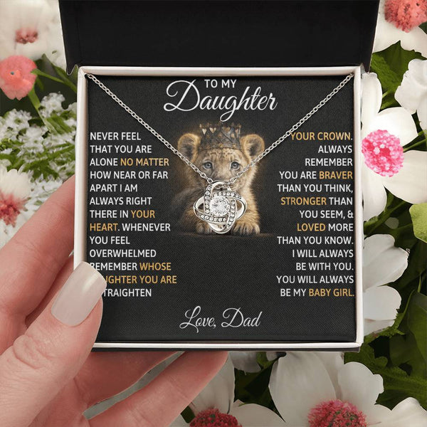 To My Beautiful Daughter, I AM ALWAYS RIGHT THERE IN YOUR HEART - Love Knot