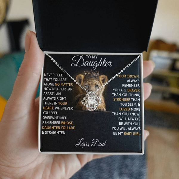 To My Beautiful Daughter, I AM ALWAYS RIGHT THERE IN YOUR HEART - Love Knot