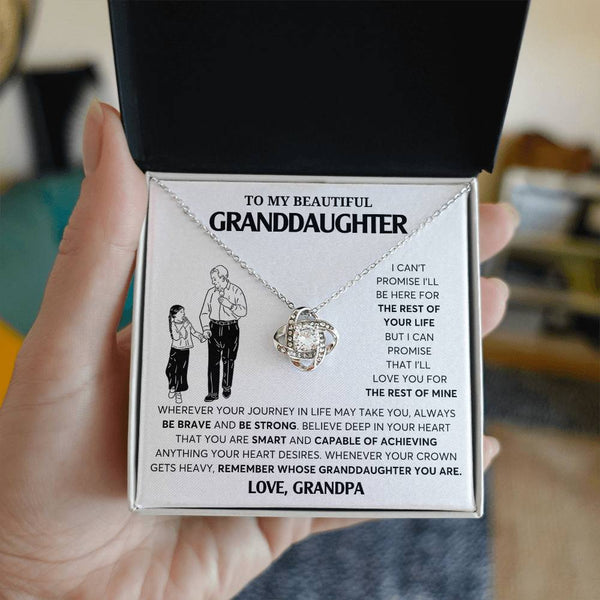 TO MY BEAUTIFUL GRANDDAUGHTER , REMEMBER WHOSE GRANDDAUGHTER YOU ARE - Love Knot