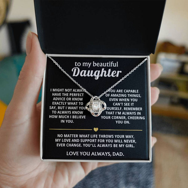 To My Beautiful Daughter, I'm always in your corner, my girl.