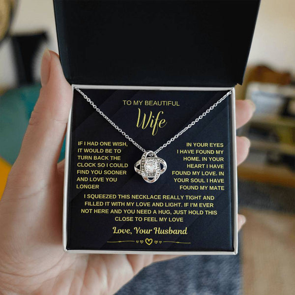 To My Wife, Just Hold This Close To Feel My Love (Love Knot Necklace)