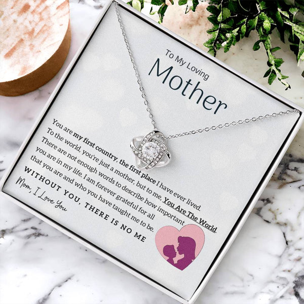 To My Loving Mother - You Are The World To Me! (Almost Gone) - Love Knot