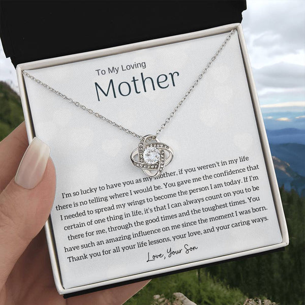 To My Loving Mother - I'm so lucky to have you as my mother! (Almost Gone) - Love Knot