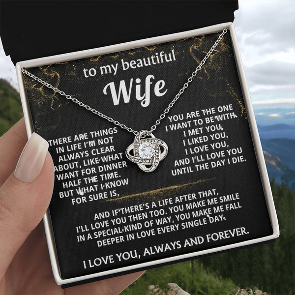 To My Wife, I'll love you always and forever.