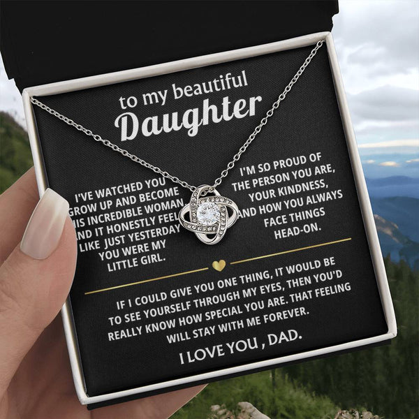To My Beautiful Daughter, I will always be proud of you.
