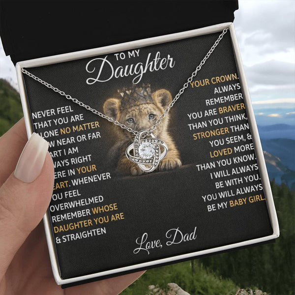 To My Beautiful Daughter, I AM ALWAYS RIGHT THERE IN YOUR HEART - Love Knot